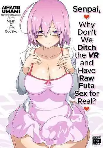 [Aimaitei (Aimaitei Umami)] Senpai, VR yori Motto Kimochi Ii Futanari Nama Ecchi Shimasen ka? (Fate/Grand Order) [English] [2d-market.com] [Decensored] [Digital]